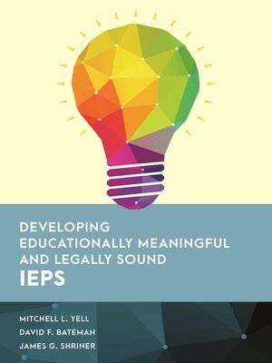 cover image of Developing Educationally Meaningful and Legally Sound IEPs